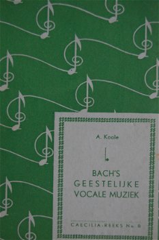 Bach's geestelijke vocale muziek - 1