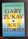 Soul stories - Gary Zukav ( engelstalig) - 1 - Thumbnail