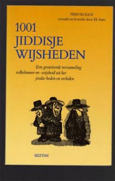 1001 Jiddische wijsheden - Fred kogos - vertaald - Eli Asser