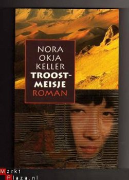 Troostmeisje - Nora Okja Keller - 1