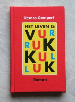 Het leven is Vurrukkulluk Remco Campert - 1