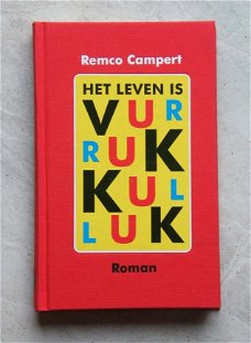 Het leven is Vurrukkulluk Remco Campert