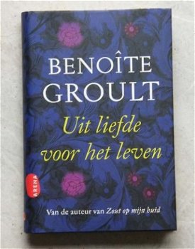 Uit liefde voor het leven, Benoite Groult - 1