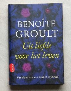 Uit liefde voor het leven, Benoite Groult