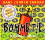 Band Zonder Banaan (BZB) ‎– Bommetje (3 Track CDSingle) - 1 - Thumbnail