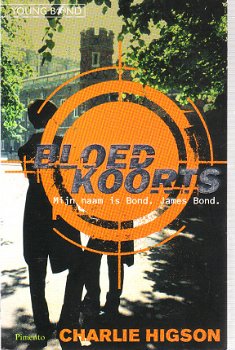 Bloedkoorts door Charlie Higson (de jonge James Bond) - 1