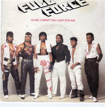 Full Force : Alice, I Want You Just For Me! (1986) - 1