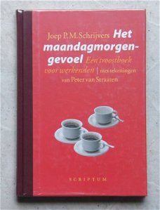 Het maandagmorgengevoel - J.P.M. Schrijvers