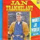 Jan Trammelant ‎– Hé, Hallo / Moet Je Voele (1988) - 1 - Thumbnail