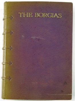 [Hatchards Binding] The Borgias 1911 Alexandre Dumas - 0