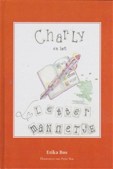 >CHARLY EN HET LETTERMANNETJE - Erika Bos