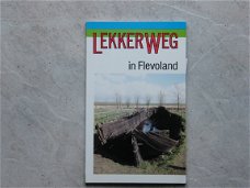 Lekkerweg in Flevoland