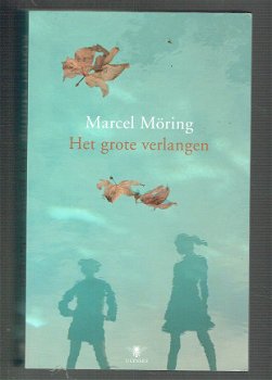 Het grote verlangen door Marcel Möring - 1