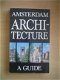Amsterdam architecture, a guide - 1 - Thumbnail