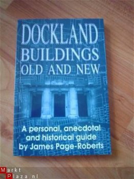 Dockland buildings old and new by Jame Page-Roberts - 1
