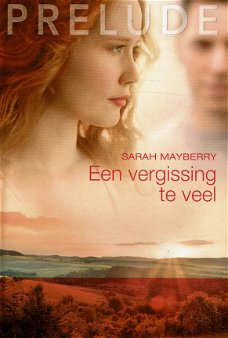 Sarah Mayberry - Een vergissing te veel - prelude 48