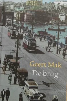 Geert Mak: De brug - 1