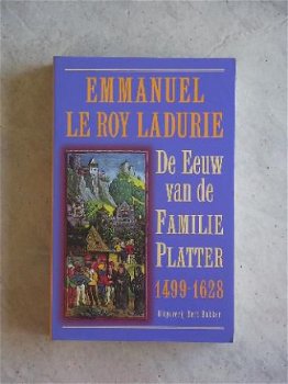 De eeuw van de familie Platter Emmanuel Le Roy Ladurie - 1