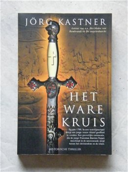 Het ware kruis Jörg Kastner - 1