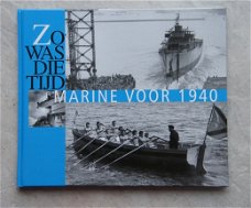 Zo was die tijd de Marine voor 1940