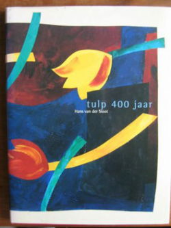 Hans van der Sloot: TULP 400 jaar