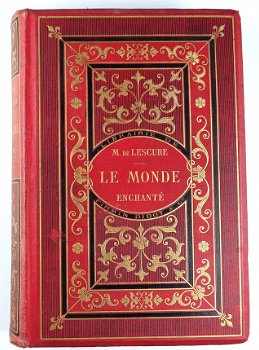 [Sprookjes Feeën] Le Monde Enchanté 1883 Lescure Fraaie band - 2