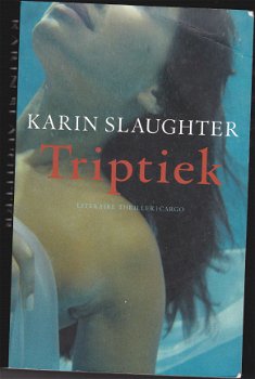 Karin Slaughter Triptiek - 1