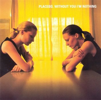 Placebo - Without You I'm Nothing (CD) - 1