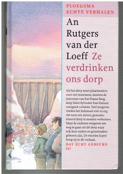 Ze verdrinken ons dorp door An Rutgers van der Loeff - 1