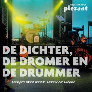 Theatergroep Plezant - De Dichter, de Dromer en de Drummer (2 CD) - 1