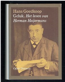 Geluk. Het leven van Herman Heijermans door Hans Goedkoop