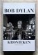 Bob Dylan kronieken, voor liefhebbers - 1 - Thumbnail