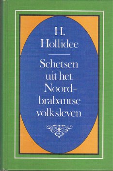 Schetsen uit het Noordbrabantse volksleven, H. Hollidee - 1