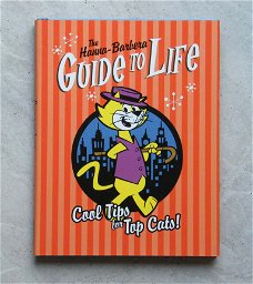 The Hanna-Barbera Guide to Life Cool tips for Top Cats!