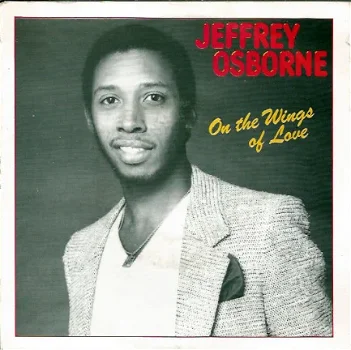 Jeffrey Osborne ‎– On The Wings Of Love (1982) - 1