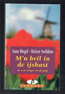 M'n bril in de ijskast door Anne Biegel