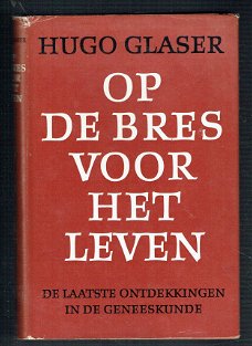 Op de bres voor het leven door Hugo Glaser