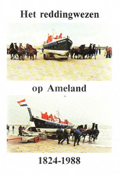 Het reddingwezen op Ameland 1824-1988 door Jan A. Blaak - 1