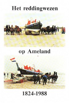 Het reddingwezen op Ameland 1824-1988 door Jan A. Blaak