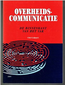 Overheidscommunicatie (de binnenkant van het vak) Galjaard