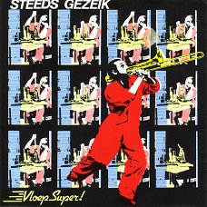 Vloepsuper! ‎– Steeds Gezeik (1983)