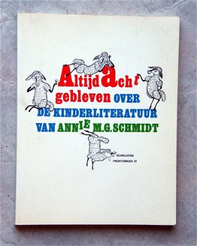 Altijd acht gebleven (over Annie M.G. Schmidt) - 1