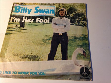 Billy Swan I’m her fool - 1