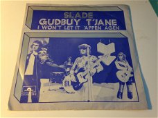 Slade  Gudbuy T’jane