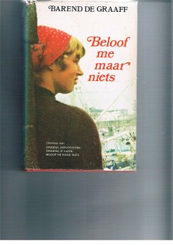 Beloof me maar niets – Barend de Graaff - 1