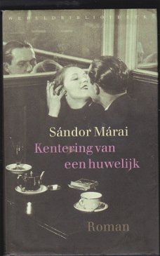 Sandor Marai Kenteringen van een huwelijk