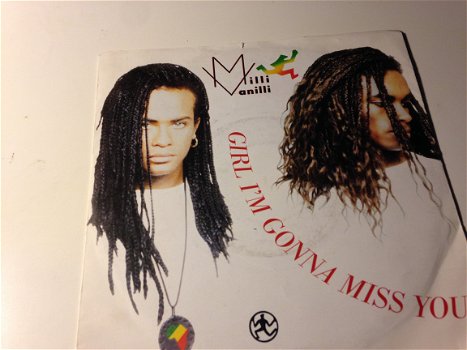 Milli Vanilli Girl I’m gonna miss you - 1