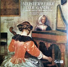 LP - Meisterwerke der Gambe - Suiten und Sonaten