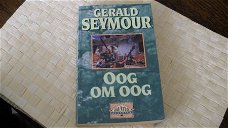 Gerald Seymoor...Oog om oog