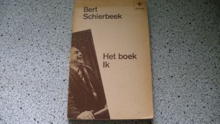 Bert Schierbeek...Het boek Ik - nr. 1